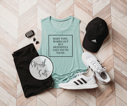 Body Type Tacos Muscle Tank
