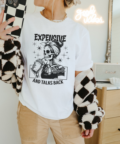 Expensive & Talks Back Tee